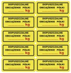 10szt Naklejki DOPUSZCZALNE OBCIĄŻENIE PÓŁKI kg naklejka 10x4cm BHP zestaw 