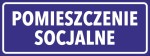 Naklejka POMIESZCZENIE SOCJALNE 24x9cm naklejki znak informacyjny BHP