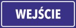 Naklejka WEJŚCIE 24x9cm naklejki znak informacyjny BHP