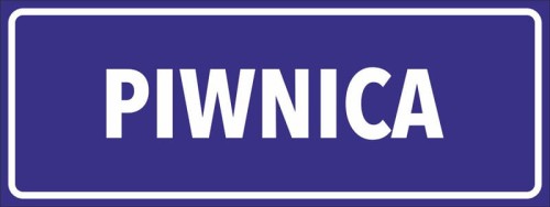 PIWNICA naklejka 90x240 mm znak informacyjny BHP - PIWNICA.jpg