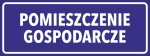 Naklejka POMIESZCZENIE GOSPODARCZE 24x9cm naklejki znak informacyjny BHP